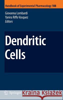 Dendritic Cells Giovanna Lombardi, Yanira Riffo-Vasquez 9783540710288 Springer-Verlag Berlin and Heidelberg GmbH & 