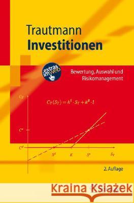 Investitionen: Bewertung, Auswahl und Risikomanagement Siegfried Trautmann 9783540711254 Springer-Verlag Berlin and Heidelberg GmbH & 