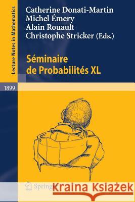 Séminaire de Probabilités XL Alain Rouault 9783540711889