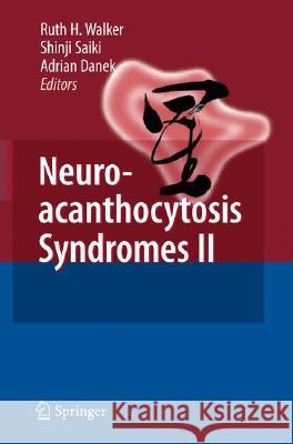 Neuroacanthocytosis Syndromes II  9783540716921 SPRINGER-VERLAG BERLIN AND HEIDELBERG GMBH & 