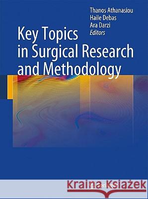 Key Topics in Surgical Research and Methodology Ara Darzi 9783540719144 Springer