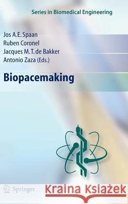 Biopacemaking  9783540721093 SPRINGER-VERLAG BERLIN AND HEIDELBERG GMBH & 