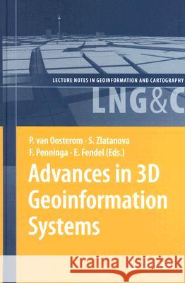 Advances in 3D Geoinformation Systems Sisi Zlatanova 9783540721345