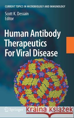 Human Antibody Therapeutics for Viral Disease Dessain, Scott K. 9783540721444