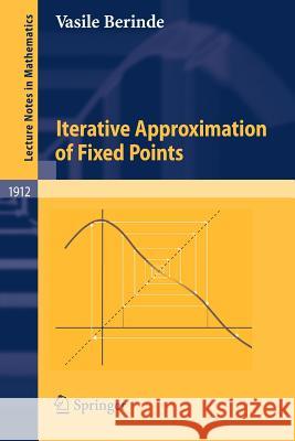 Iterative Approximation of Fixed Points Vasile Berinde 9783540722335 Springer