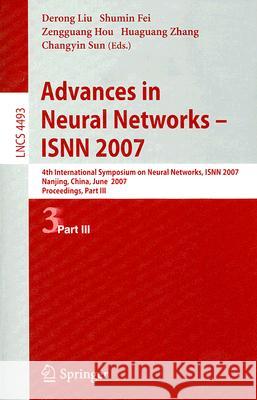 Advances in Neural Networks - ISNN 2007: 4th International Symposium on Neural Networks, ISNN 2007 Nanjing, China, June 3-7, 2007 Proceedings, Part II Liu, Derong 9783540723943