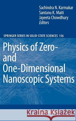 Physics of Zero- And One-Dimensional Nanoscopic Systems Karmakar, Sachindra Nath 9783540726319 Springer