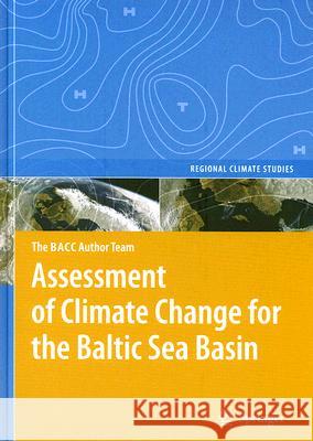 Assessment of Climate Change for the Baltic Sea Basin  9783540727859 Springer