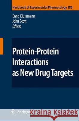 Protein-Protein Interactions as New Drug Targets John Scott 9783540728429 Not Avail