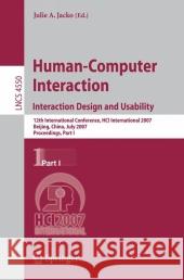 Human-Computer Interaction: Interaction Design and Usability Jacko, Julie A. 9783540731047