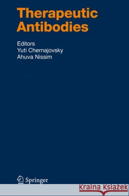 Therapeutic Antibodies  9783540732587 SPRINGER-VERLAG BERLIN AND HEIDELBERG GMBH & 
