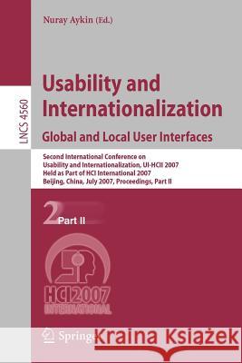 Usability and Internationalization. Global and Local User Interfaces: Second International Conference on Usability and Internationalization, Ui-Hcii 2 Aykin, Nuray 9783540732884 Springer