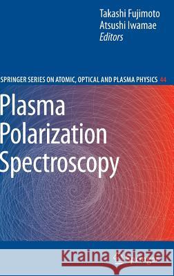 Plasma Polarization Spectroscopy Atsushi Iwamae 9783540735861 Springer