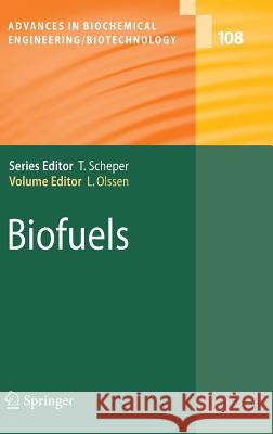 Biofuels  9783540736509 SPRINGER-VERLAG BERLIN AND HEIDELBERG GMBH & 