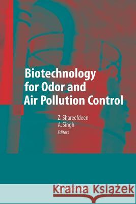 Biotechnology for Odor and Air Pollution Control Zarook Shareefdeen Ajay Singh 9783540740490 Springer