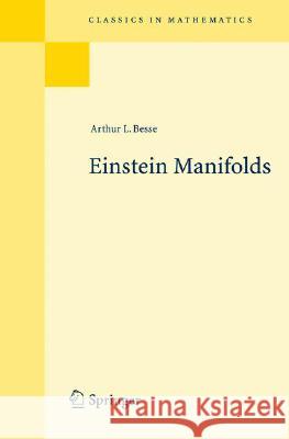 Einstein Manifolds Arthur L. Besse 9783540741206 Springer-Verlag Berlin and Heidelberg GmbH & 