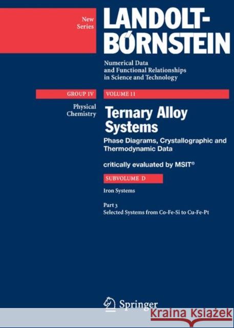 Selected Systems from Co-Fe-Si to Cu-Fe-PT Msit Materials Science International Tea 9783540741978 SPRINGER