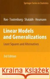 Linear Models and Generalizations: Least Squares and Alternatives Schomaker, M. 9783540742265