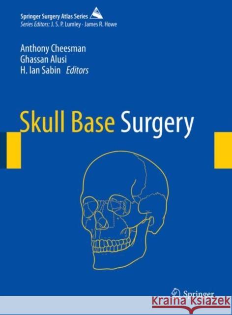 Skull Base Surgery Anthony Cheesman 9783540742579