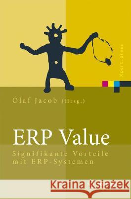 Erp Value: Signifikante Vorteile Mit Erp-Systemen Jacob, Olaf 9783540744399