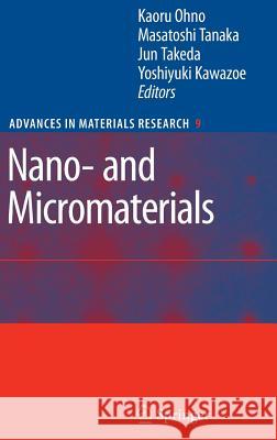 Nano- And Micromaterials Ohno, Kaoru 9783540745563