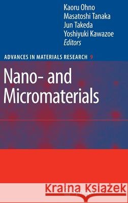 Nano- And Micromaterials Ohno, Kaoru 9783540745563