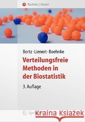 Verteilungsfreie Methoden in Der Biostatistik J?rgen Bortz Gustav A. Lienert Klaus Boehnke 9783540747062