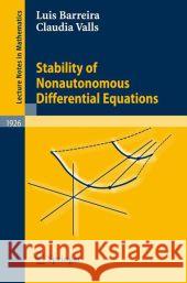 Stability of Nonautonomous Differential Equations Claudia Valls 9783540747741 Springer