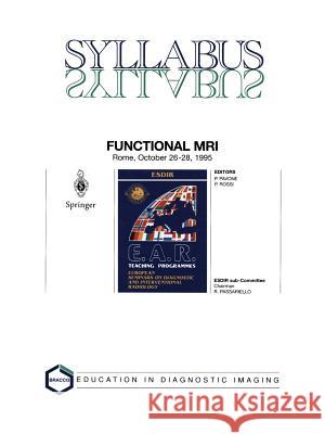 Functional MRI: Esdir, Seminar No. 24 Rome, October 26-28, 1995 Pavone, P. 9783540750253