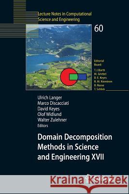Domain Decomposition Methods in Science and Engineering XVII  9783540751984 SPRINGER-VERLAG BERLIN AND HEIDELBERG GMBH & 