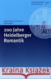 200 Jahre Heidelberger Romantik Friedrich Strack 9783540752332 Springer