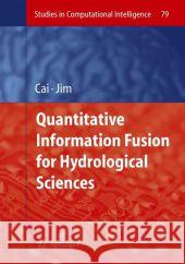 Quantitative Information Fusion for Hydrological Sciences  9783540753834 SPRINGER-VERLAG BERLIN AND HEIDELBERG GMBH & 