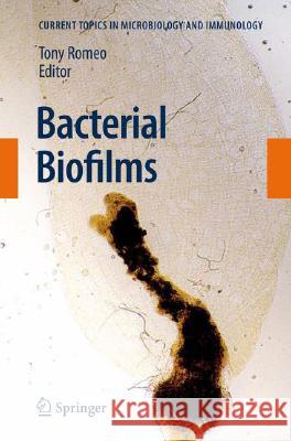 Bacterial Biofilms Tony Romeo 9783540754176 Springer-Verlag Berlin and Heidelberg GmbH & 