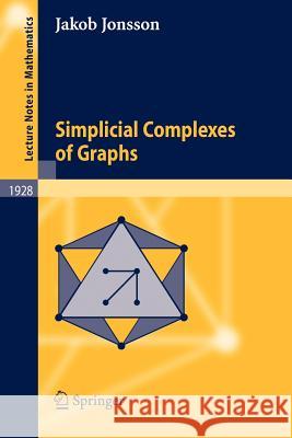 Simplicial Complexes of Graphs Jakob Jonsson 9783540758587 SPRINGER-VERLAG BERLIN AND HEIDELBERG GMBH & 