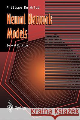 Neural Network Models: Theory and Projects Wilde, Philippe De 9783540761297 Springer