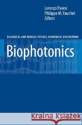 Biophotonics Lorenzo Pavesi Philippe M. Fauchet 9783540767794 Springer