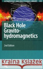 Black Hole Gravitohydromagnetics Brian Punsly 9783540769552 Springer-Verlag Berlin and Heidelberg GmbH & 