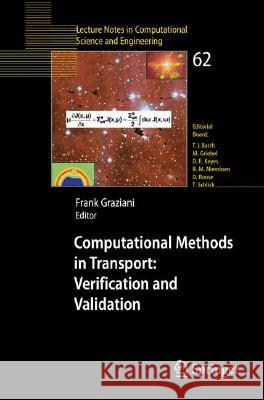 Computational Methods in Transport: Verification and Validation Graziani, Frank 9783540773610