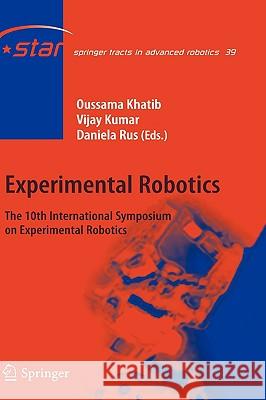 Experimental Robotics: The 10th International Symposium on Experimental Robotics Khatib, Oussama 9783540774563