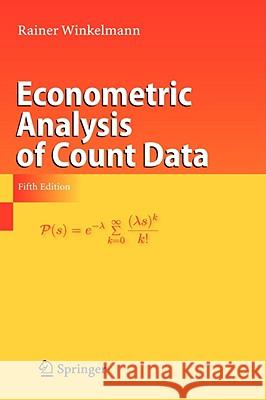 Econometric Analysis of Count Data Rainer Winkelmann 9783540776482