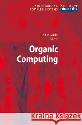 Organic Computing Rolf P. W??rtz 9783540776567 Not Avail