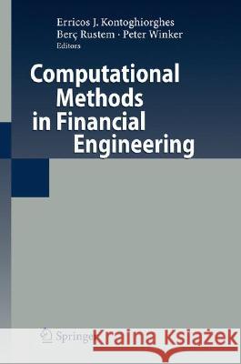 Computational Methods in Financial Engineering: Essays in Honour of Manfred Gilli Kontoghiorghes, Erricos 9783540779575 SPRINGER-VERLAG BERLIN AND HEIDELBERG GMBH & 