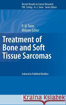 Treatment of Bone and Soft Tissue Sarcomas Per-Ulf Tunn 9783540779599 Springer