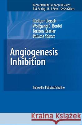 Angiogenesis Inhibition Ra1/4diger Liersch Wolfgang E. Berdel Torsten Kessler 9783540782803