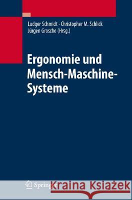 Ergonomie Und Mensch-Maschine-Systeme Schmidt, Ludger 9783540783305 Springer, Berlin