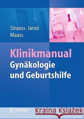 Klinikmanual Gynäkologie Und Geburtshilfe Strauss, Alexander 9783540783749 Springer, Berlin