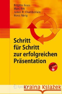 Schritt Für Schritt Zur Erfolgreichen Präsentation Grass, Brigitte 9783540784357 Springer