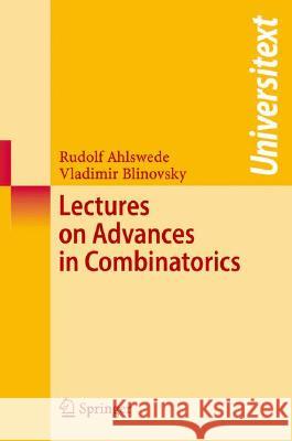 Lectures on Advances in Combinatorics Ahlswede 9783540786016 SPRINGER (NEW TITLES)