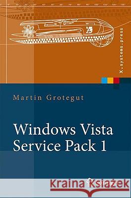 Windows Vista Service Pack 1 Martin Grotegut 9783540786252 Springer