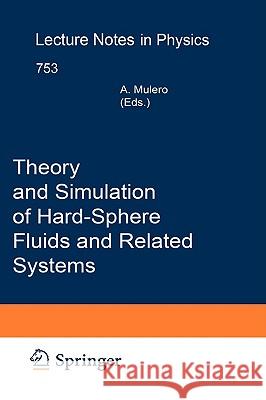 Theory and Simulation of Hard-Sphere Fluids and Related Systems Angel Mulero 9783540787662 Springer-Verlag Berlin and Heidelberg GmbH & 